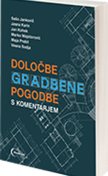 Določbe gradbene pogodbe s komentarjem – PREDNAROČILO